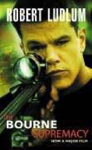 [Jason Bourne 02] • The Bourne Supremacy